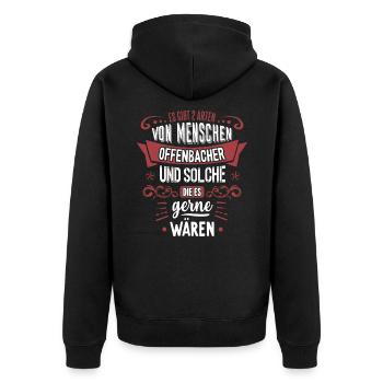 Es gibt 2 Arten von Menschen Offenbacher - Unisex Premium Bio Zip Hoodie - Schwarz - Hinten - Nico (187cm)