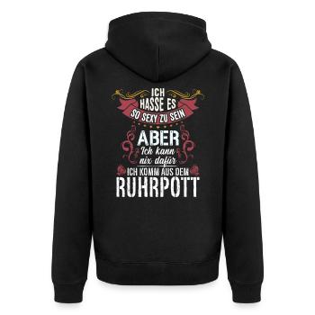 Ich hasse es so sexy zu sein #Ruhrpott - Unisex Premium Bio Zip Hoodie - Schwarz - Hinten - Nico (187cm)