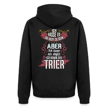 Ich hasse es so sexy zu sein #Trier - Unisex Premium Bio Zip Hoodie - Schwarz - Hinten - Nico (187cm)
