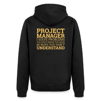 "Project Manager Solve Problems" | Project Manager - Unisex Premium Bio Zip Hoodie - Schwarz - Hinten - Nico (187cm)