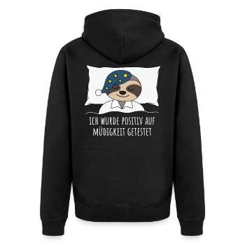 Ich wurde positiv auf Müdigkeit getestet Faultier - Unisex Premium Bio Zip Hoodie - Schwarz - Hinten - Nico (187cm)
