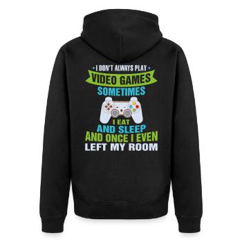 I don't always play video games Funny Sweet Gam - Unisex Premium Organic Zip Hoodie - black - Back - Nico (187cm)