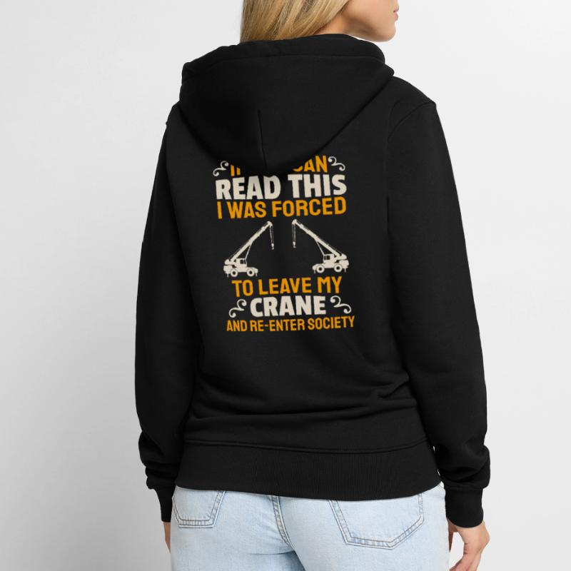 Crane Construction Crane Crane Operator Crane Operator Unisex Premium Organic Zip Hoodie