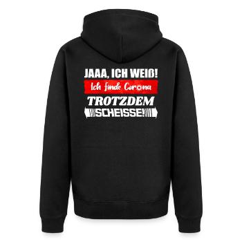 Ich finde Corona trotzdem Scheisse | Quarantäne - Unisex Premium Bio Zip Hoodie - Schwarz - Hinten - Nico (187cm)