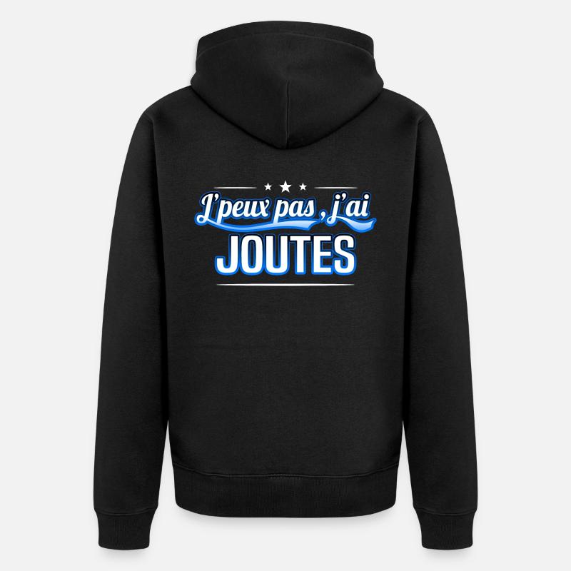 Joutes - j'peux pas , j'ai Joutes - Veste à capuche bio Premium Unisexe - noir