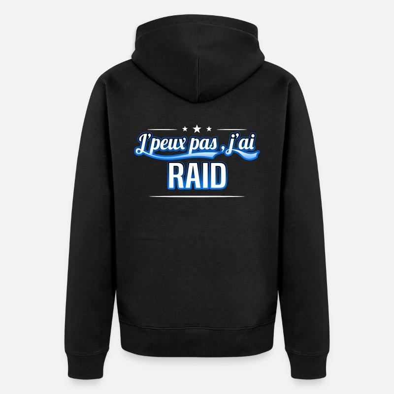 Raid - j'peux pas , j'ai Raid - Veste à capuche bio Premium Unisexe - noir