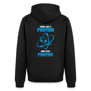 Think like a proton and stay positive - Unisex Premium Organic Zip Hoodie - black - Back - Nico (187cm)