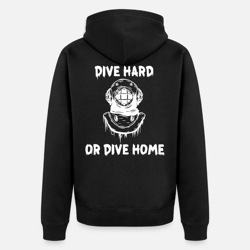 Dive Hard ou Dive Home - Veste à capuche bio Premium Unisexe - noir