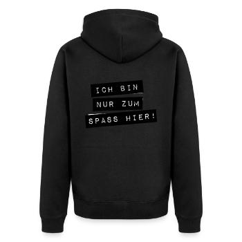 Ich bin nur zum Spass hier - Unisex Premium Bio Zip Hoodie - Schwarz - Hinten - Nico (187cm)