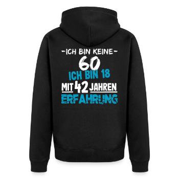 60 Jahre Geburtstagsspruch Geschenk - Unisex Premium Bio Zip Hoodie - Schwarz - Hinten - Nico (187cm)