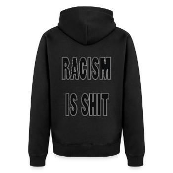 Rassismus ist Scheiße - Unisex Premium Bio Zip Hoodie - Schwarz - Hinten - Nico (187cm)