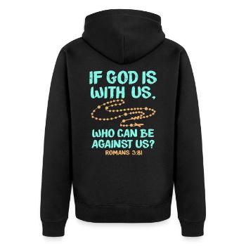 If god is with us who can be against us Romans3: 81 - Unisex Premium Organic Zip Hoodie - black - Back - Nico (187cm)