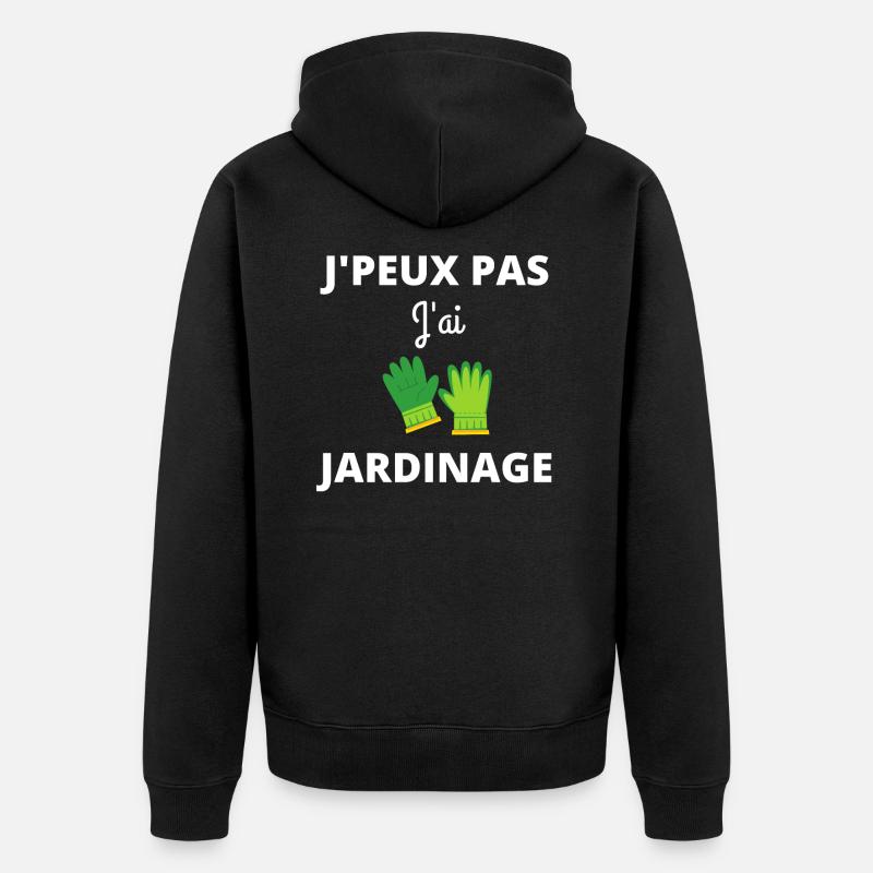 J'peux pas j'ai jardinage - Veste à capuche bio Premium Unisexe - noir