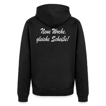 Neue Woche gleiche Scheisse Spruch Sprüche Motto - Unisex Premium Bio Zip Hoodie - Schwarz - Hinten - Nico (187cm)