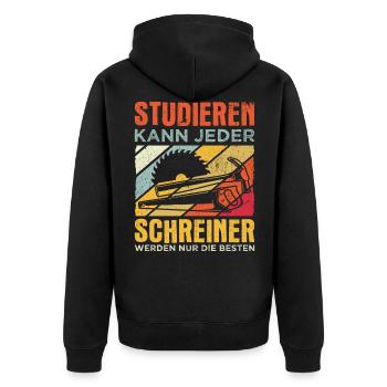 Schreiner - Studieren Kann Jeder Schreiner Nur Die - Unisex Premium Bio Zip Hoodie - Schwarz - Hinten - Nico (187cm)