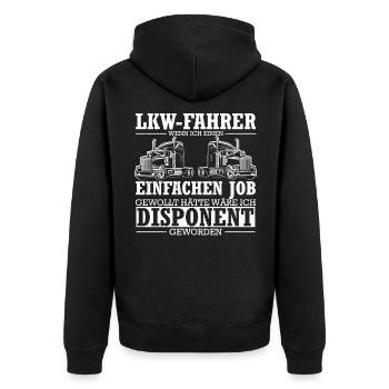 LKW Fahrer Spruch Job Beruf - Disponenten Witz LKW - Unisex Premium Bio Zip Hoodie - Schwarz - Hinten - Nico (187cm)