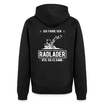 Ich fahre Radlader weil ich es kann - Radladerfahr - Unisex Premium Bio Zip Hoodie - Schwarz - Hinten - Nico (187cm)