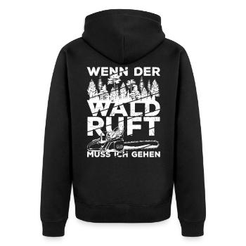 WENN DER WALD RUFT MUSS ICH GEHEN Holzfäller Walda - Unisex Premium Bio Zip Hoodie - Schwarz - Hinten - Nico (187cm)