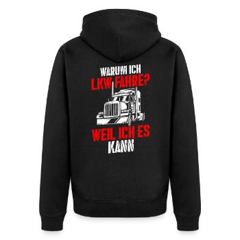 Warum Ich LKW Fahre Spruch Lastwagen Fernfahrer LK - Unisex Premium Bio Zip Hoodie - Schwarz - Hinten - Nico (187cm)