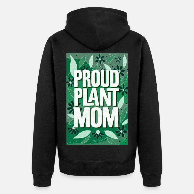 Fière maman de plante - Veste à capuche bio Premium Unisexe - noir