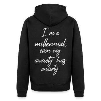 Ich bin ein Millennial, sogar meine Angst hat Angst II - Unisex Premium Bio Zip Hoodie - Schwarz - Hinten - Nico (187cm)