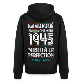 Anniversaire 80 ans - Fabriqué en Novembre 1945 - Veste à capuche bio Premium Unisexe - noir - Dos - Nico (187cm)