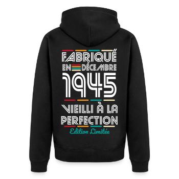 Anniversaire 80 ans - Fabriqué en Décembre 1945 - Veste à capuche bio Premium Unisexe - noir - Dos - Nico (187cm)