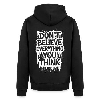 Don't Believe Everything You Think take it easy - Unisex Premium Organic Zip Hoodie - black - Back - Nico (187cm)