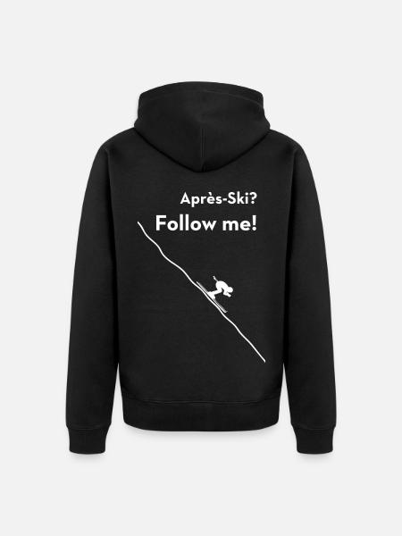 Après-Ski? Follow me! Schifahren Party Spruch - Premium økologisk unisex-hættejakke - sort
