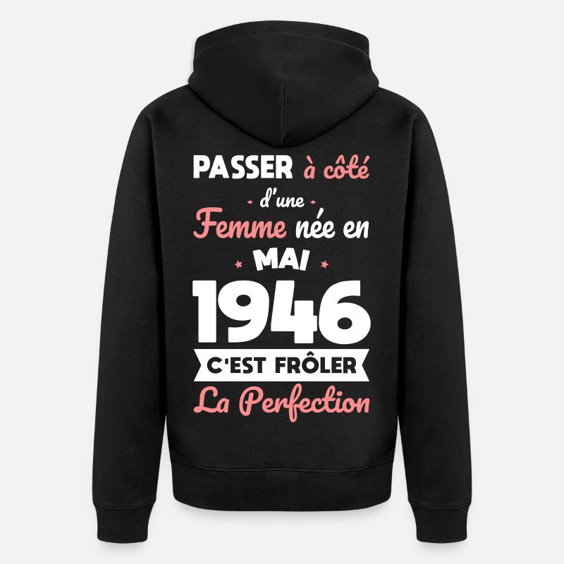 Anniversaire 80 ans - Née en Mai 1946 - Veste à capuche bio Premium Unisexe - noir
