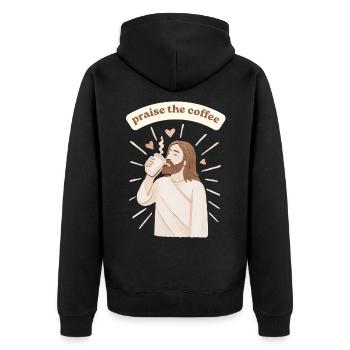 Praise the coffee - weirdpeoplelovethis. - Unisex Premium Organic Zip Hoodie - black - Back - Nico (187cm)