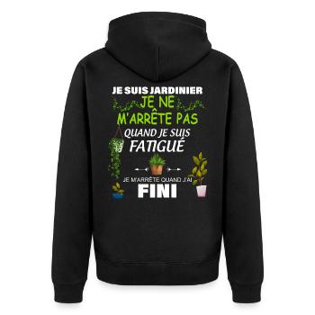Je suis jardinier professionnel ou amateur - Veste à capuche bio Premium Unisexe - noir - Dos - Nico (187cm)
