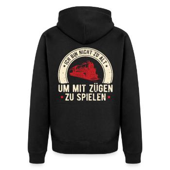 Lokführer Ich Bin Nicht Zu Alt Um Mit Zügen Zu Spi - Unisex Premium Bio Zip Hoodie - Schwarz - Hinten - Nico (187cm)