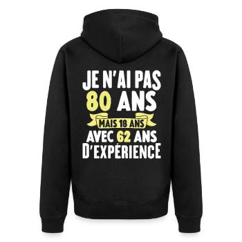 Je N'ai Pas 80 Ans Cadeau Humour D'anniversaire - Veste à capuche bio Premium Unisexe - noir - Dos - Nico (187cm)