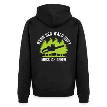 Wenn der Wald Ruft muss ich Gehen Schreiner Holzfä - Unisex Premium Bio Zip Hoodie - Schwarz - Hinten - Nico (187cm)