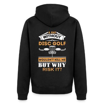 A day without disc golf - Unisex Premium Bio Zip Hoodie - Schwarz - Hinten - Nico (187cm)
