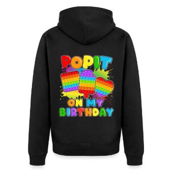 Pop it On My Birthday Fidget Sensory Pop - Unisex Premium Organic Zip Hoodie - black - Back - Nico (187cm)