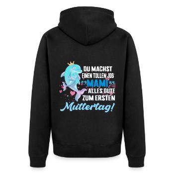 Du machst einen tollen Job mama erster Muttertag - Unisex Premium Bio Zip Hoodie - Schwarz - Hinten - Nico (187cm)