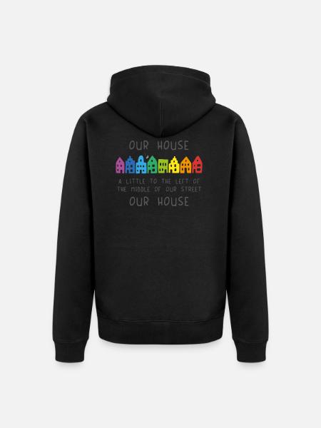 Our House - Unisex Premium Organic Zip Hoodie - black