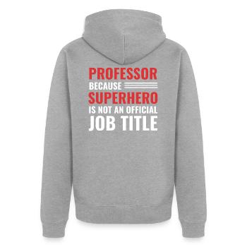 Professor Lecturer University - Teacher Gift - Unisex Premium Organic Zip Hoodie - heather grey - Back - Nico (187cm)