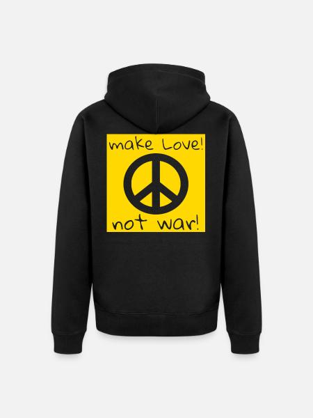 MAKE LOVE! NOT WAR! - Unisex Premium Bio Zip Hoodie - Schwarz