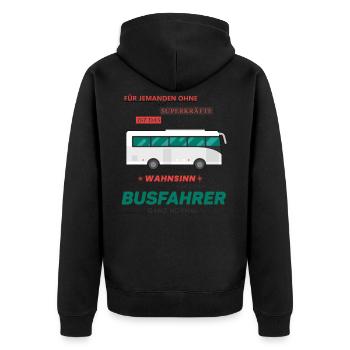 Busfahrer Geschenk • Wahnsinn Superkraft Shirt - Unisex Premium Bio Zip Hoodie - Schwarz - Hinten - Nico (187cm)