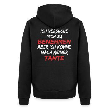 Ich versuche mich zu benehmen , komme nach Tante - Unisex Premium Bio Zip Hoodie - Schwarz - Hinten - Nico (187cm)