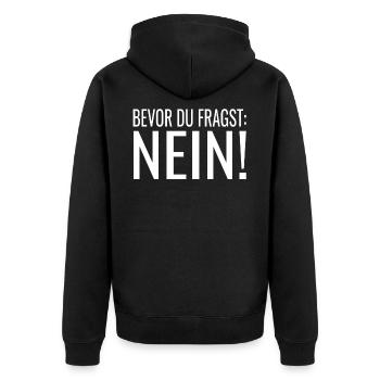Bevor du fragst Nein ! Lustige Sprüche - Unisex Premium Bio Zip Hoodie - Schwarz - Hinten - Nico (187cm)