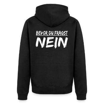 Bevor du fragst Nein ! Lustige Sprüche - Unisex Premium Bio Zip Hoodie - Schwarz - Hinten - Nico (187cm)