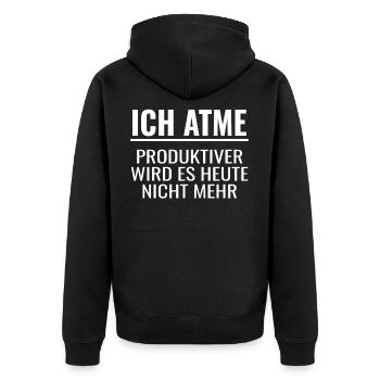 Ich Atme Produktiver wird es heute nicht mehr - Unisex Premium Bio Zip Hoodie - Schwarz - Hinten - Nico (187cm)