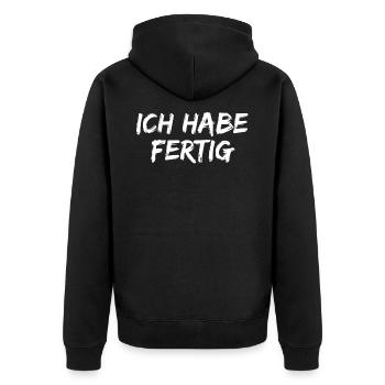 Ich Habe Fertig - Männer Damen Ich Habe Fertig !! - Unisex Premium Bio Zip Hoodie - Schwarz - Hinten - Nico (187cm)