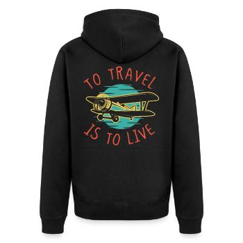 Travel is to Live Travel Traveling Aircraft - Unisex Premium Organic Zip Hoodie - black - Back - Nico (187cm)