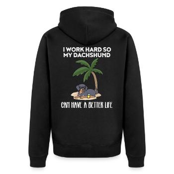 Dachshund Funny I work hard for my dachshund - Unisex Premium Organic Zip Hoodie - black - Back - Nico (187cm)