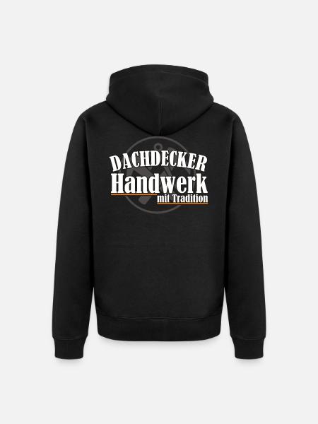 Dachdecker/ Handwerk mit Tradition - Unisex Premium Bio Zip Hoodie - Schwarz